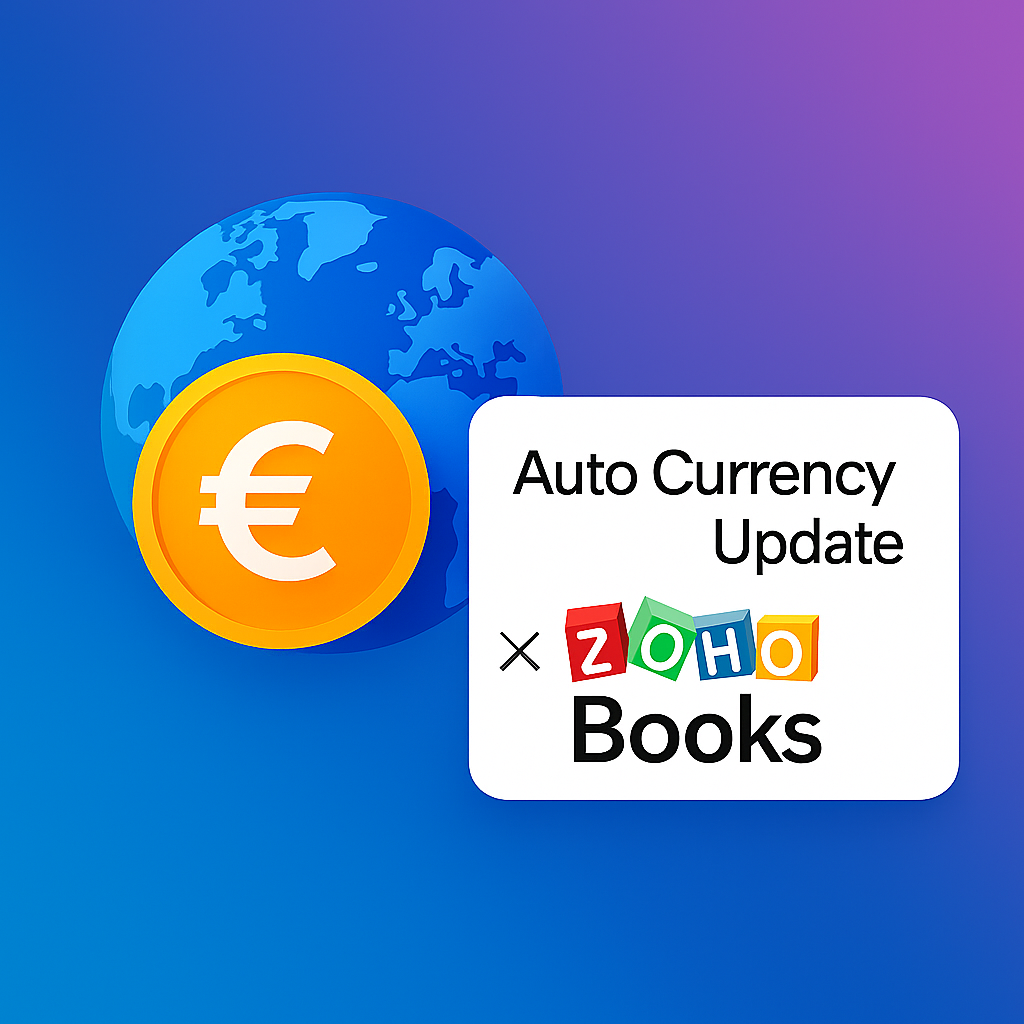 Auto Currency Update For Zoho Books